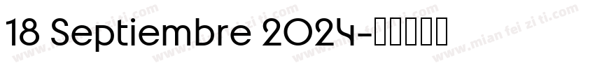 18 Septiembre 2024字体转换